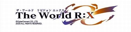 The World R：X