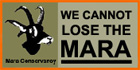 We cannot lose the Mara